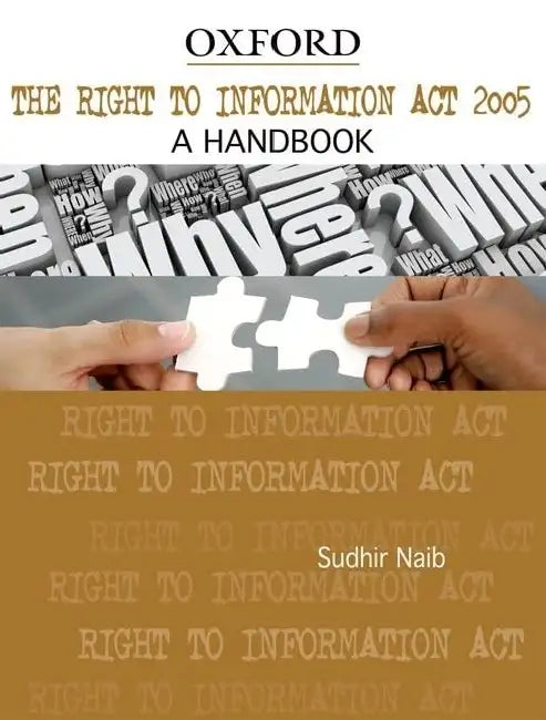 The Right To Information Act 2005: A Handbook by Sudhir Naib