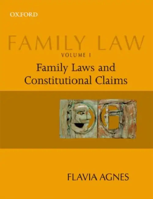 Family Law: Family Laws and Constitutional Claims by Agnes Flavia