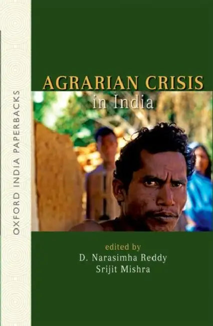 Agrarian Crisis In India by Reddy D. Narasimha And Srijit Mishra, Srijit Mishra