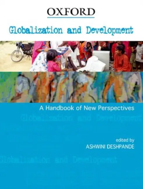 Globalization and Development : by Deshpande Ashwini