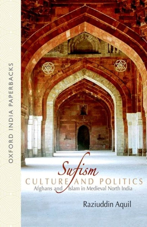 Sufism, Culture, And Politics Culture by Aquil Raziuddin