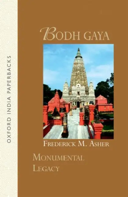 Bodh Gaya by Asher Frederick M.