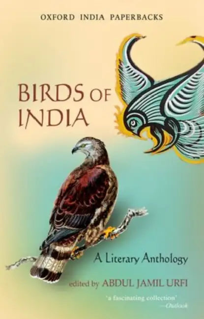 Birds of India: A Literary Anthology by Abdul Jamil Urfi