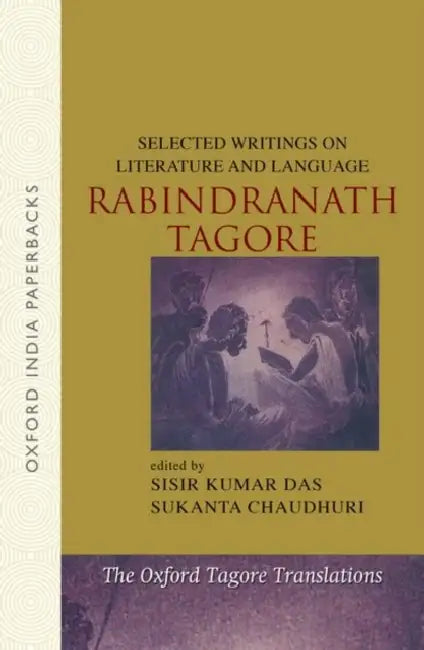 Selected Writings on Literature and Language by Tagore Rabindranath/Rabindranath
