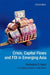 Crisis, Capital Flows And Fdi In Emerging Asia : Capital Flows And Fdi In Emerging Asia by Rajan Ramkishen S., Sasidaran Gopalan, Rabin Hattari