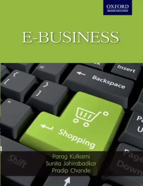 E-business by Parag Kulkarni / Sunita Jahirabadkar / Pradip Chande