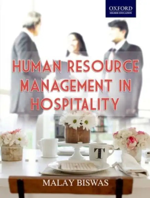 Human Resource Management in Hospitality : by Malay Biswas