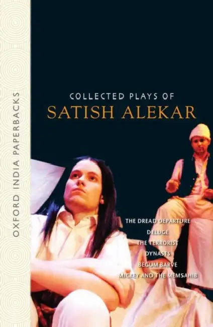 Collected Plays of Satish Alekar : by Alekar Satish, Gauri Deshpande, Urmila Bhirdikar