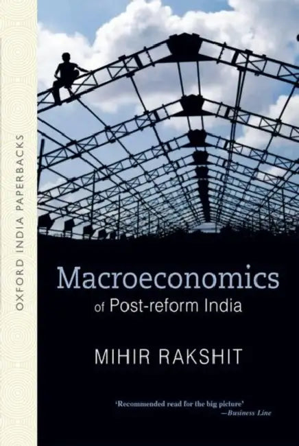 Macroeconomics Of Post-Reform India by Rakshit Mihir