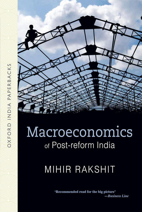 Macroeconomics Of Post-Reform India by Rakshit Mihir