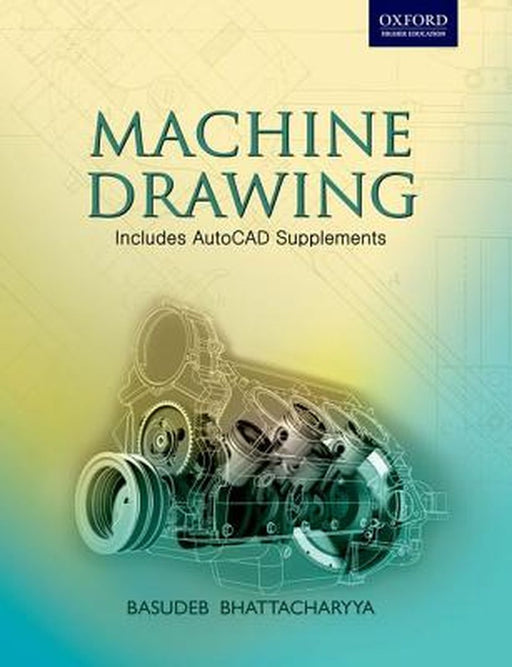 Machine Drawing : by Dr Basudeb Bhattacharyya