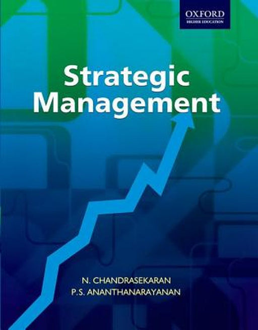 Strategic Management : by N. Chandrasekaran & P.S. Ananthanarayanan, P.S. Anathanarayanan