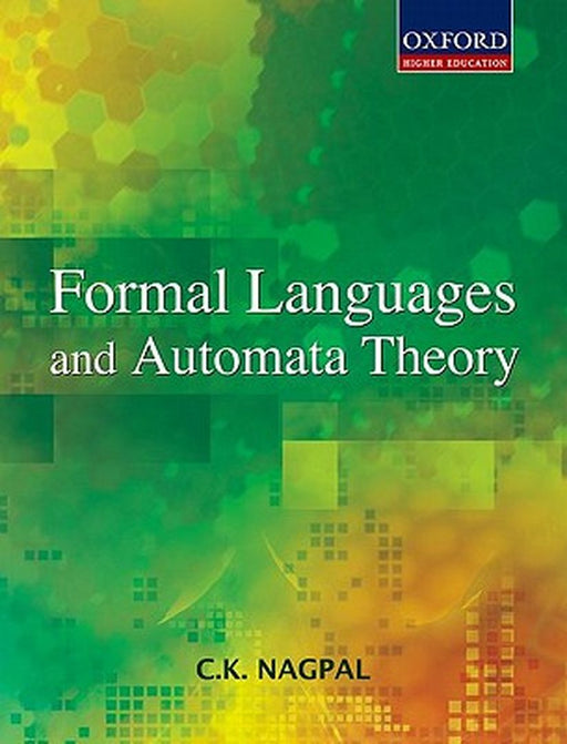 Formal Languages and Automata Theory : by C.K. Nagpal