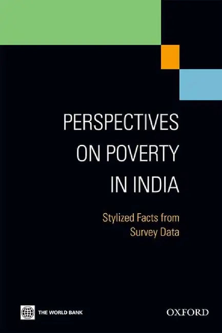 Perspectives On Poverty In India: Stylized Facts from Survey Data by World Bank