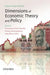 Dimensions Of Economic Theory And Policy by Dastidar Krishnendu Ghosh Et. Al, Hiranya Mukhopadhyay, Uday Bhanu Sinha