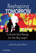 Reshaping Tomorrow: Is South Asia Ready for the Big Leap? by Ejaz Ghani