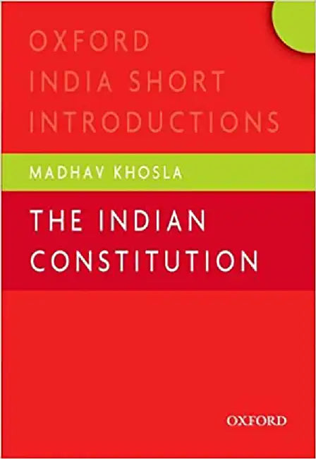 The Indian Constitution : Oxford India Short Introductions by Khosla Madhav