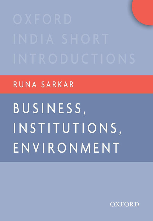 Business, Institutions, and the Environment by Sarkar Runa