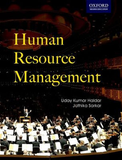 Human Resource Management : by Uday Kumar Haldar And Juthika Sarkar, John R. Hendon