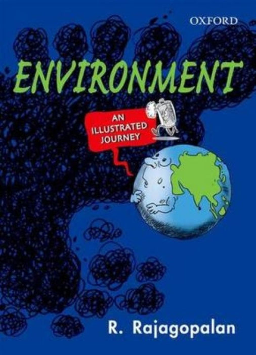Environment An Illustrated Journey by Rajagopalan R