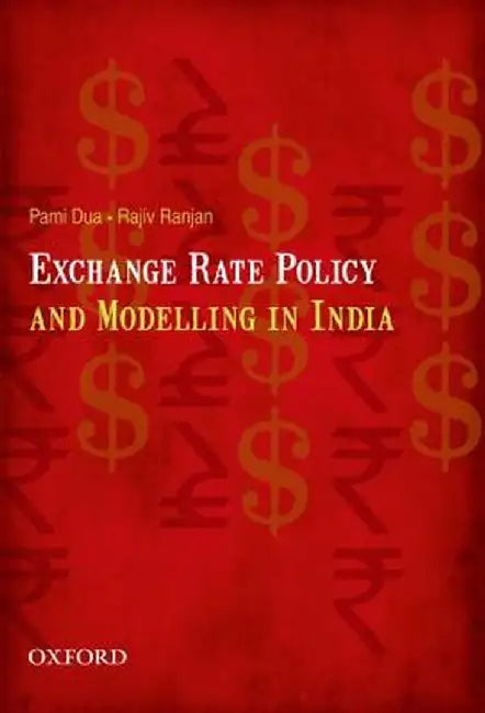 Exchange Rate Policy And Modelling In India by Dua Pami And Rajiv Ranjan