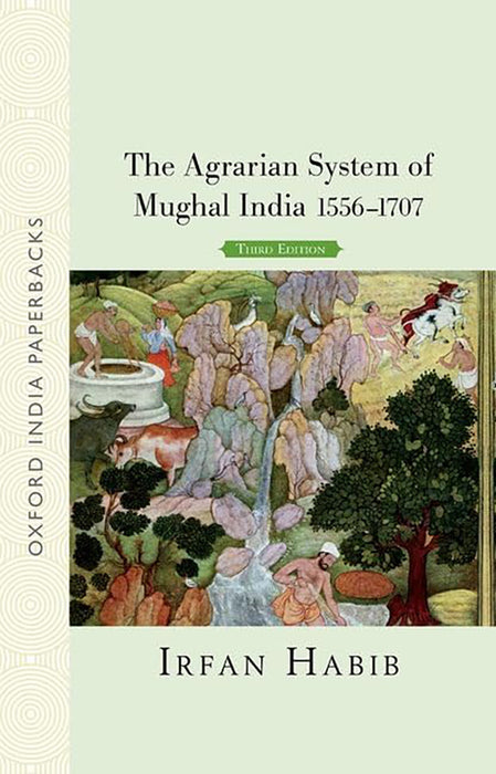 The Agrarian System of Mughal India :