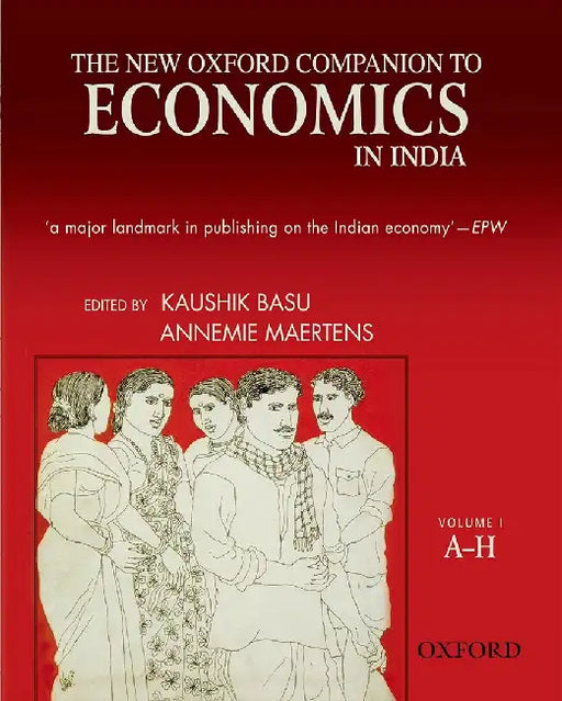 The New Oxford Companion to Economics in India :  (2 Vols. Set) by Basu Kaushik And Annemie Maertens, Annemie Maertens