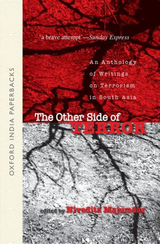 The Other Side Of Terror An Anthology of Writings on Terrorism in South Asia by Majumdar Nivedita