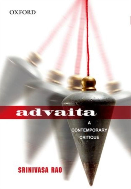 Advaita A Contemporary Critique by Rao Srinivasa