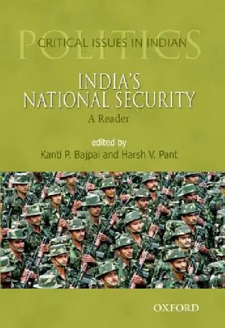 India's National Security: A Reader by Kanti P. Bajpai, Harsh V. Pant