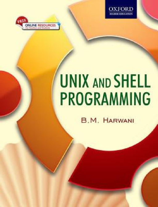 UNIX & Shell Programming by Bintu Harwani