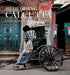 Redeeming Calcutta : A Portrait of India's Imperial Capital by Steve Raymer, Constantine Partasides, Alan Redfern