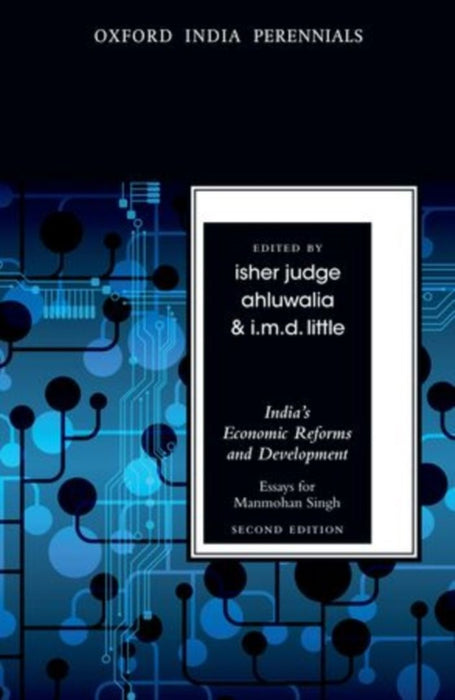 India'S Economic Reforms And Development Essays for Manmohan Singh by Isher Judge Ahluwalia And I.M.D. Little/I.M.D. Little