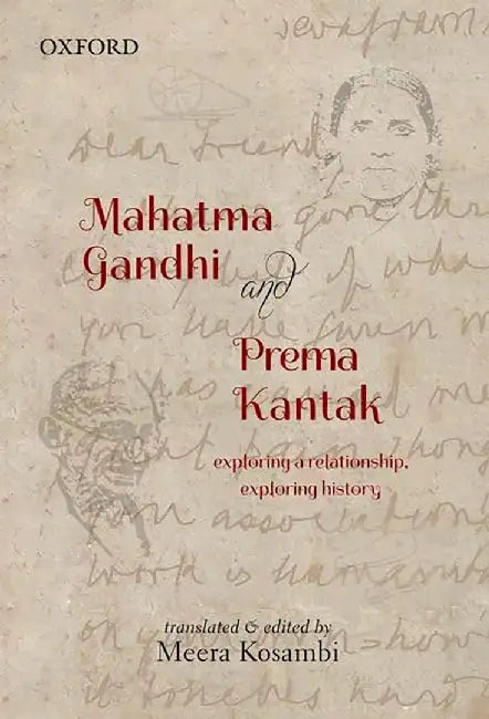 Mahatma Gandhi And Prema Kantak : Exploring a Relationship, Exploring ...