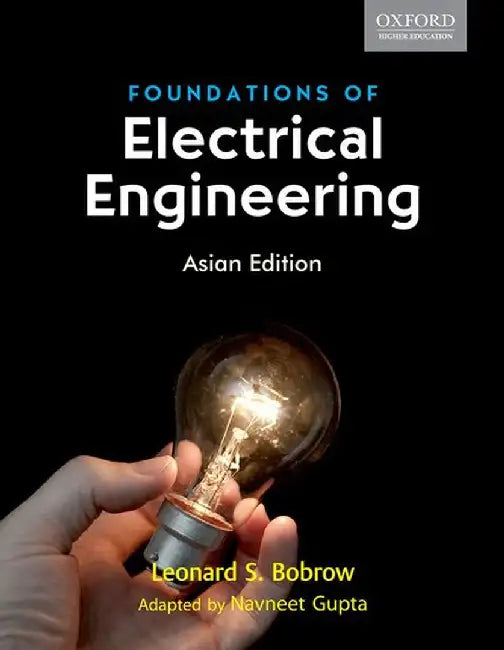 Foundations of Electrical Engineering by Leonard S. Bobrow