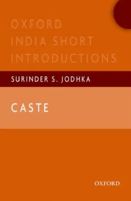 Caste : by Surinder S.Jodhka