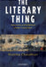The Literary Thing History, Poetry, and the Making of a Modern Literary Culture by Rosinka Chaudhuri
