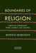Boundaries Of Religion : Essays on Christianity, Ethnic Conflict, and Violence by Rowena Robinson