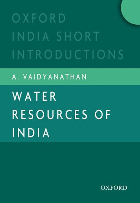 Water Resources Of India : Oxford India Short Introductions