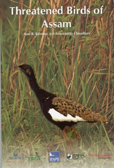 Threatened Birds of Assam by Asad R. Rahmani & Anwarruddin Choudhury