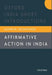 Affirmative Action in India : by Ashwini Deshpande