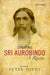 Situating Sri Aurobindo : by Peter Heehs