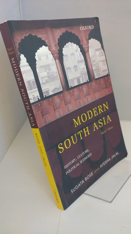 Modern South Asia History, Culture, Political Economy by Sugata Bose And Ayesha Jalal/Ayesha Jalal