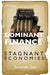 Dominant Finance And Stagnant Economies by Sen Sunanda
