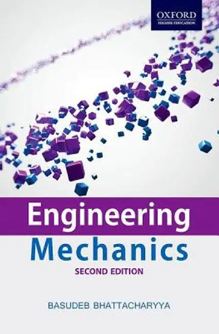 Engineering Mechanics : by Basudeb Bhattacharyya