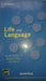 Life And Language by S.K. Navin Et Al