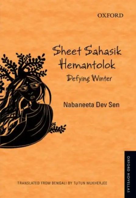 Sheet Sahasik Hemantolok : Defying Winter by Nabaneeta Dev Sen, Tutun Mukherjee