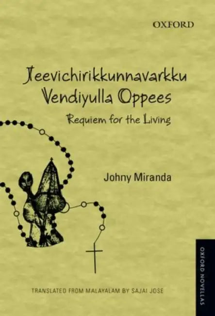 Jeevichirikkunnavarkku Vendiyulla Oppees: Requiem for the Living by Johny Miranda