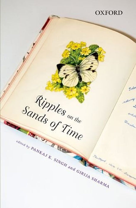RIPPLES ON THE SANDS OF TIME: AN ANTHOLOGY OF POEMS by PANKAJ K. SINGH AND GIRIJA SHARMA (EDS)