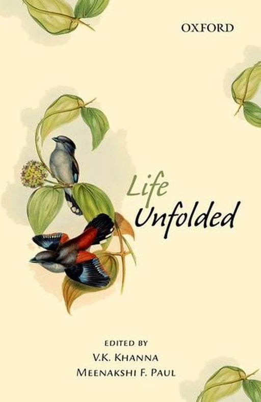 Life Unfolded by V.K. Khanna & Meenakshi F. Paul